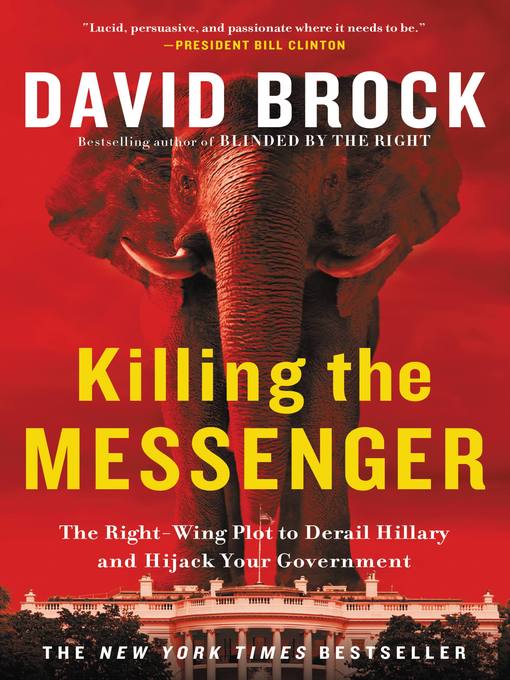 Title details for Killing the Messenger by David Brock - Wait list